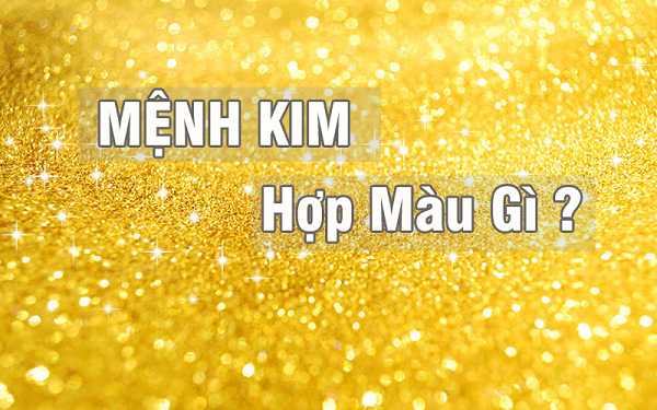 màu sắc hợp mệnh kim