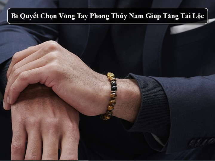 vòng tay nam phong thủy