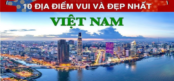 Top 10 Địa Điểm Du Lịch Đẹp Nhất Việt Nam Không Nên Bỏ Lỡ