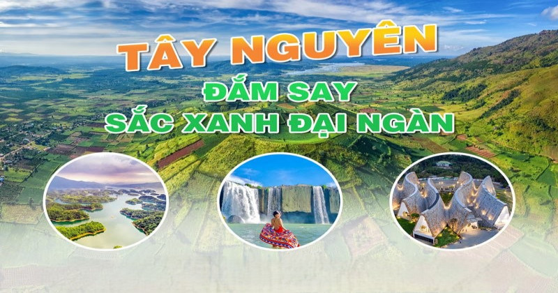 7 Địa Điểm Du Lịch Ở Tây Nguyên Đẹp Mê Ly Nên Khám Phá