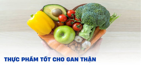 Những Thực Phẩm Tốt Cho Gan Và Thận Giúp Cơ Thể Khỏe Mạnh