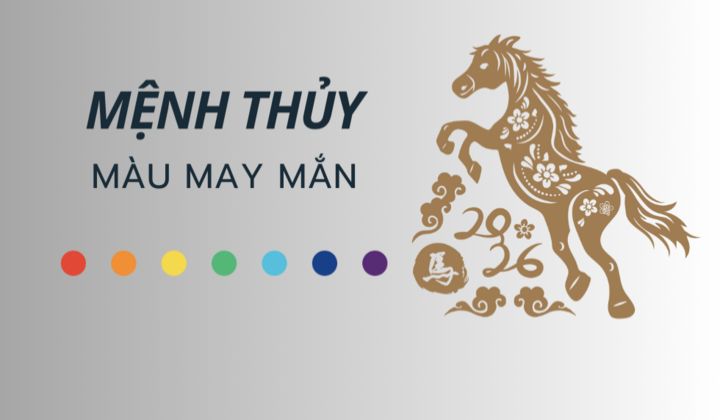 Mệnh Thuỷ Hợp Màu Nào 2026 Thu Hút Tài Lộc Và May Mắn?