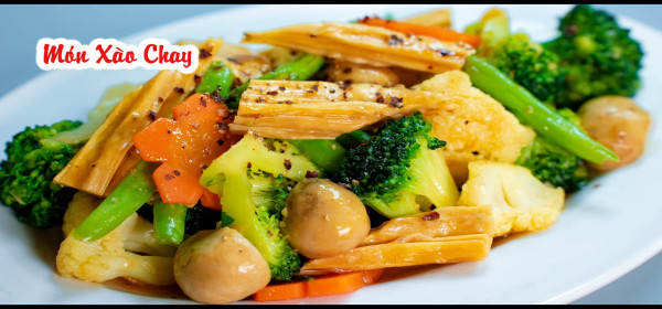 Các Món Xào Chay Thanh Nhẹ, Dinh Dưỡng, Ăn Ngon Không Ngán